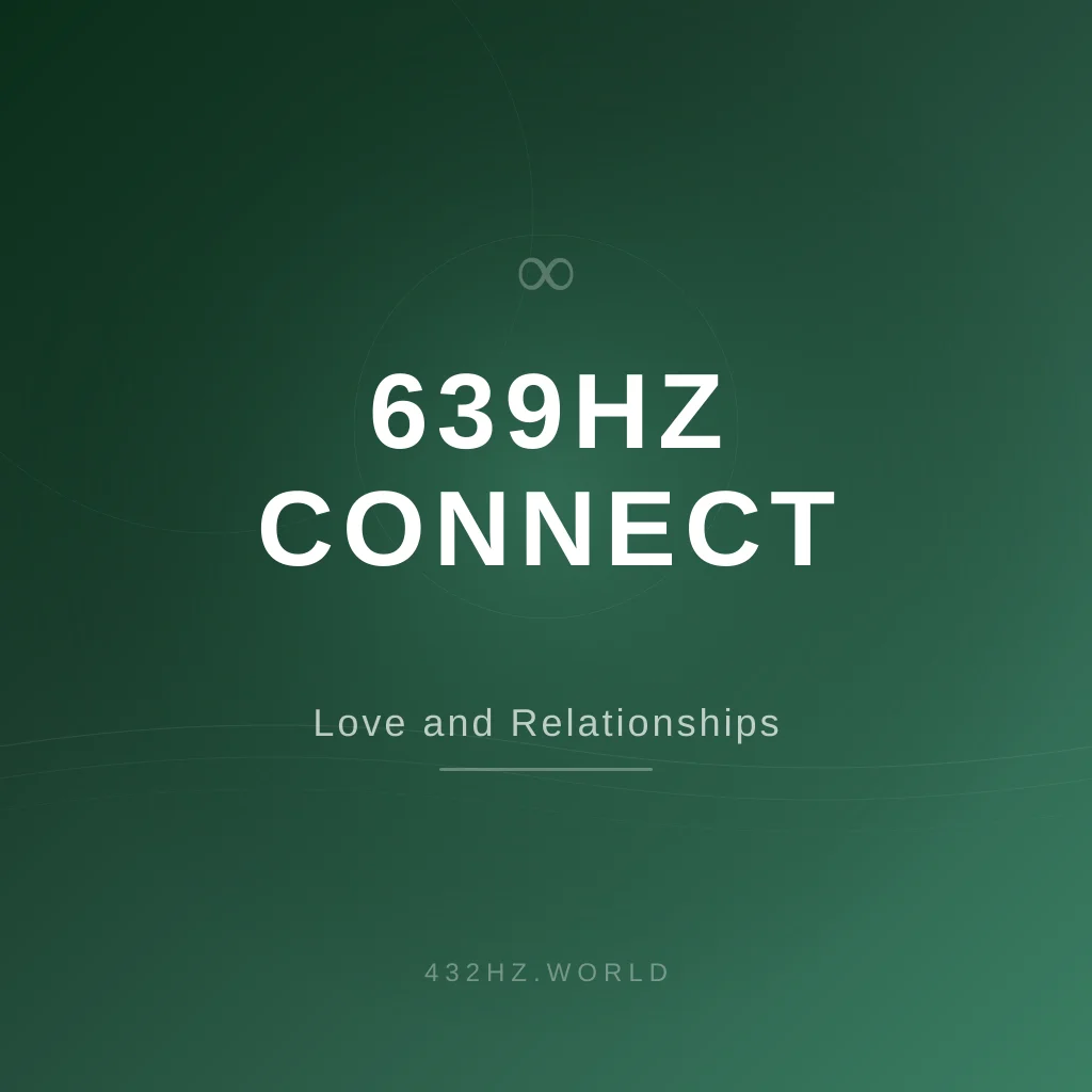 639Hz: The Frequency for Love, Connection and Relationships