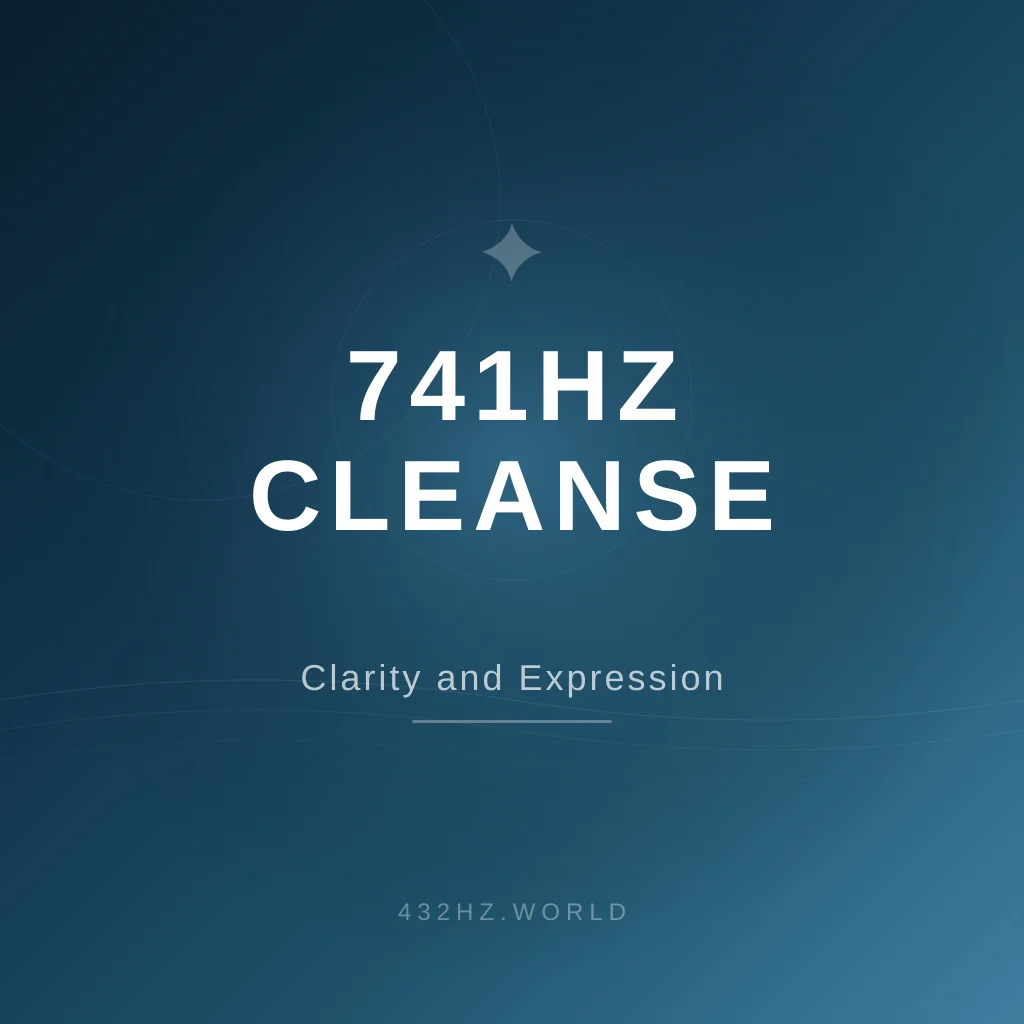 741Hz: The Detox and Problem-Solving Frequency Explained