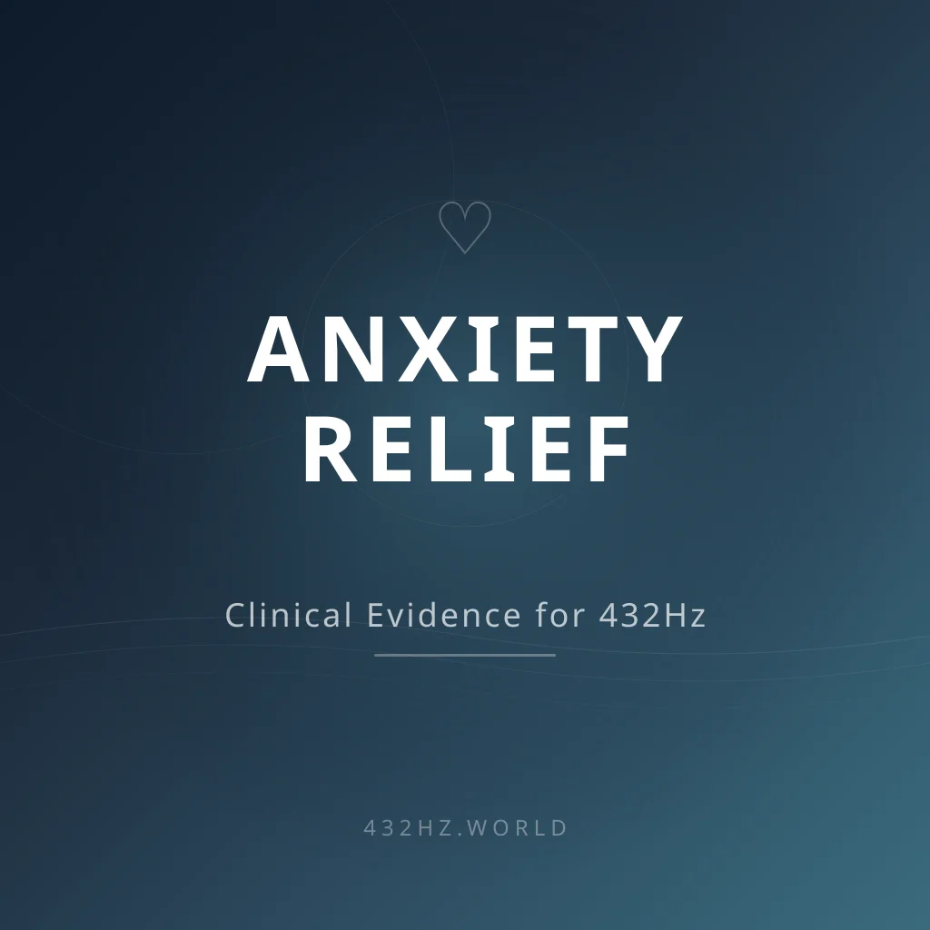 432Hz and Anxiety: What Clinical Studies Actually Show