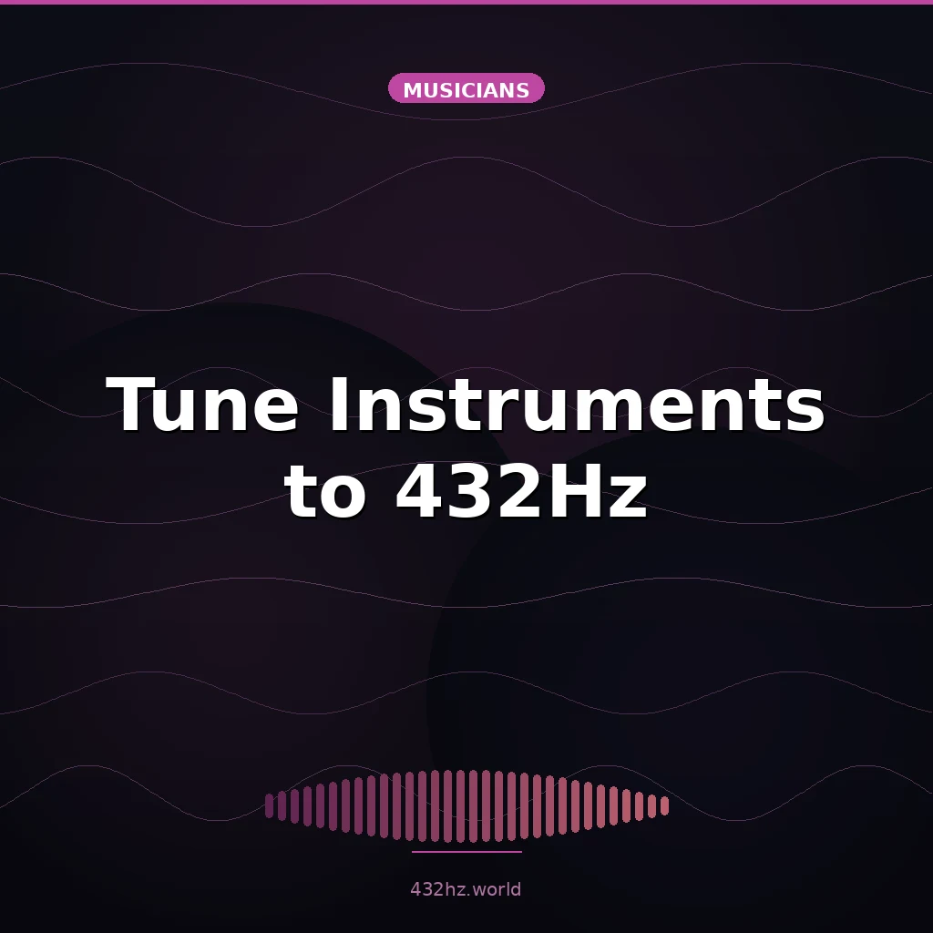 How to Tune an Instrument to 432Hz